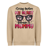 Mushroom sorry ladies my heart belongs to mommy Heavyweight Sweatshirt - MaliasSmallBusiness