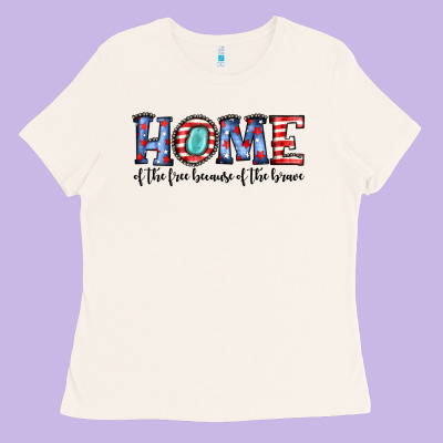 Home Of The Because Of The Brave Ladies Tee Designed By Jahusdesignshop