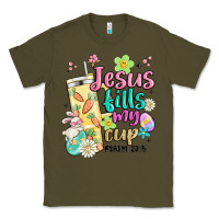Army Green easter jesus fills my cup Classic Tee - MaliasSmallBusiness