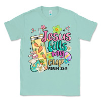 Seafoam easter jesus fills my cup Classic Tee - MaliasSmallBusiness