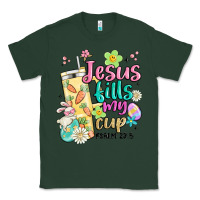 Sports Green easter jesus fills my cup Classic Tee - MaliasSmallBusiness