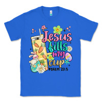 True Royal easter jesus fills my cup Classic Tee - MaliasSmallBusiness