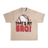 French Oak that's my bro Urban Heavy Tee - MaliasSmallBusiness