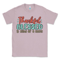Lilac thankful blessed and kind of a mess Classic Tee - MaliasSmallBusiness