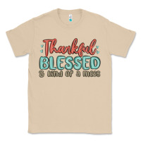Mushroom thankful blessed and kind of a mess Classic Tee - MaliasSmallBusiness