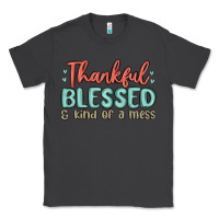 Smoke thankful blessed and kind of a mess Classic Tee - MaliasSmallBusiness