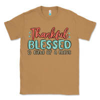 Toasted Coconut thankful blessed and kind of a mess Classic Tee - MaliasSmallBusiness