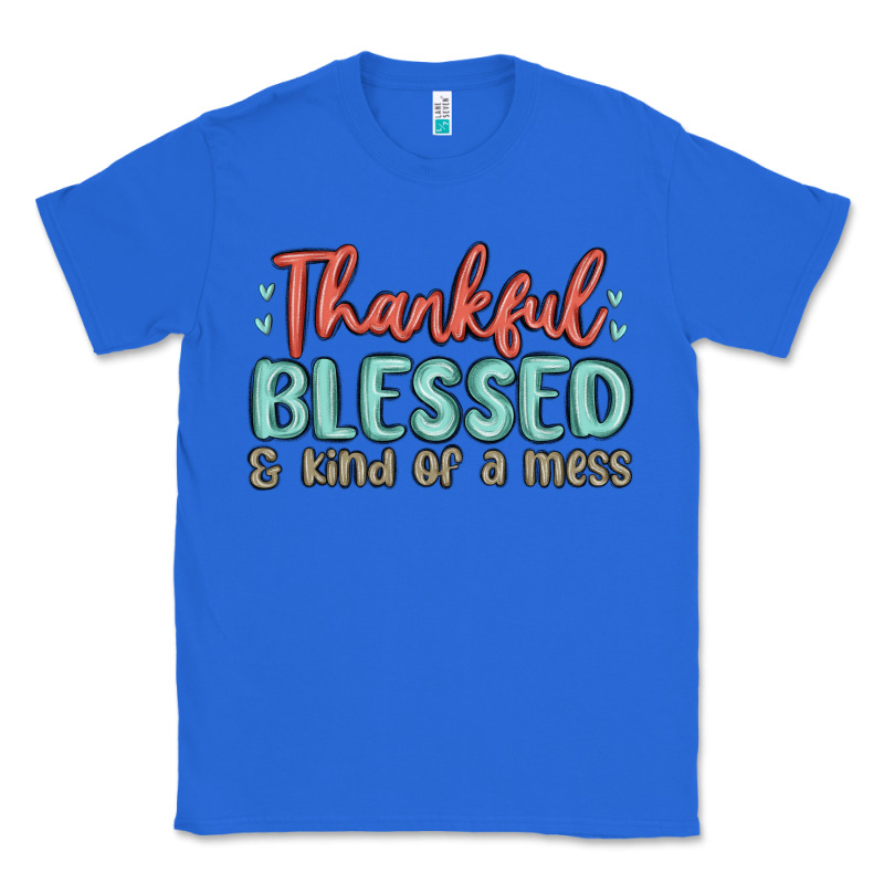 Thankful Blessed And Kind Of A Mess Classic Tee by MaliasSmallBusiness | Teevron