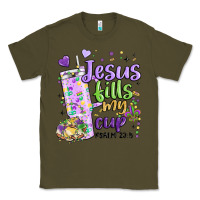 Army Green mardi gras jesus fills my cup Classic Tee - MaliasSmallBusiness