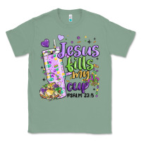 Sage mardi gras jesus fills my cup Classic Tee - MaliasSmallBusiness