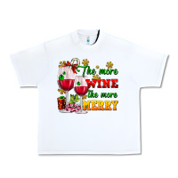 White The more wine the more merry Urban Heavy Tee - AdoDesignShop