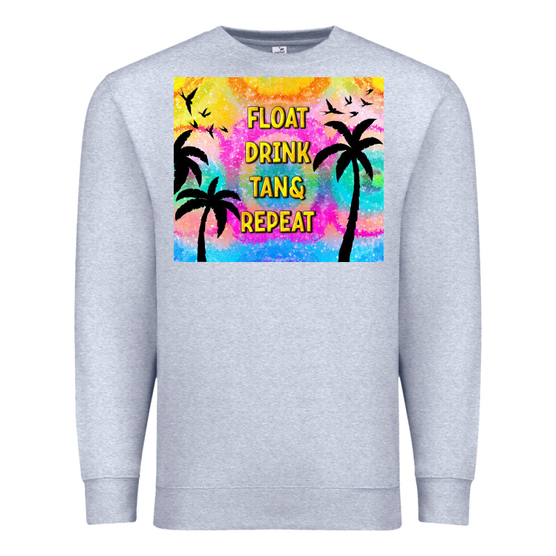 Float Drink Tan & Repeat Premium Sweatshirt by TumblerDesignByShophia | Teevron
