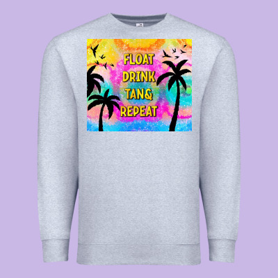 Float Drink Tan & Repeat Premium Sweatshirt Designed By Tumblerdesignbyshophia