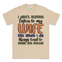 Mushroom i don t always listen to my wife but when i do things tend to work out Classic Tee - MaliasSmallBusiness