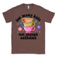 Chestnut too many kids not enough caffeine Classic Tee - JahusDesignShop