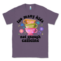 Lavender too many kids not enough caffeine Classic Tee - JahusDesignShop