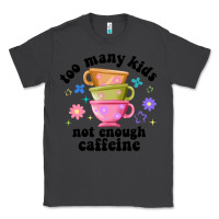 Smoke too many kids not enough caffeine Classic Tee - JahusDesignShop