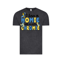 Vintage Black i have homie with an extra chromie Vintage Tee - MaliasSmallBusiness