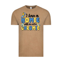 Vintage Coffee i have homie with an extra chromie Vintage Tee - MaliasSmallBusiness