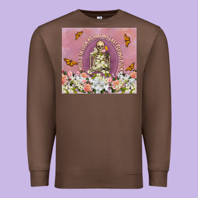 My Last Flying Fuck Premium Sweatshirt Designed By Tumblerdesignbyshophia