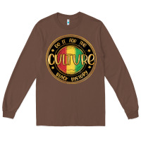 Chestnut do it for the culture black history Long Sleeve Tee - MaliasSmallBusiness