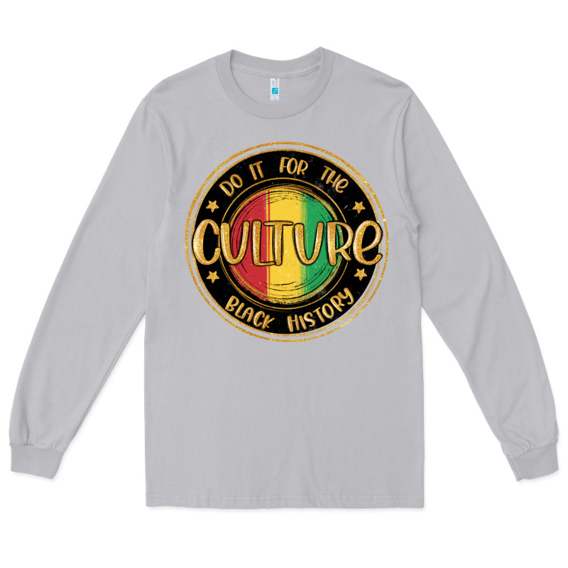 Do It For The Culture Black History Long Sleeve Tee by MaliasSmallBusiness | Teevron
