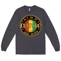 Smoke do it for the culture black history Long Sleeve Tee - MaliasSmallBusiness