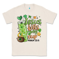 Natural st. patricks day jesus fills my cup Classic Tee - MaliasSmallBusiness