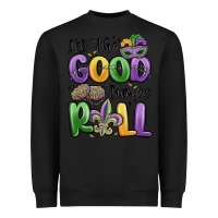 Black let the good times roll Heavyweight Sweatshirt - MaliasSmallBusiness