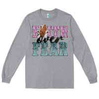 Heather Grey faith over fear Long Sleeve Tee - NancyCooperArtShop