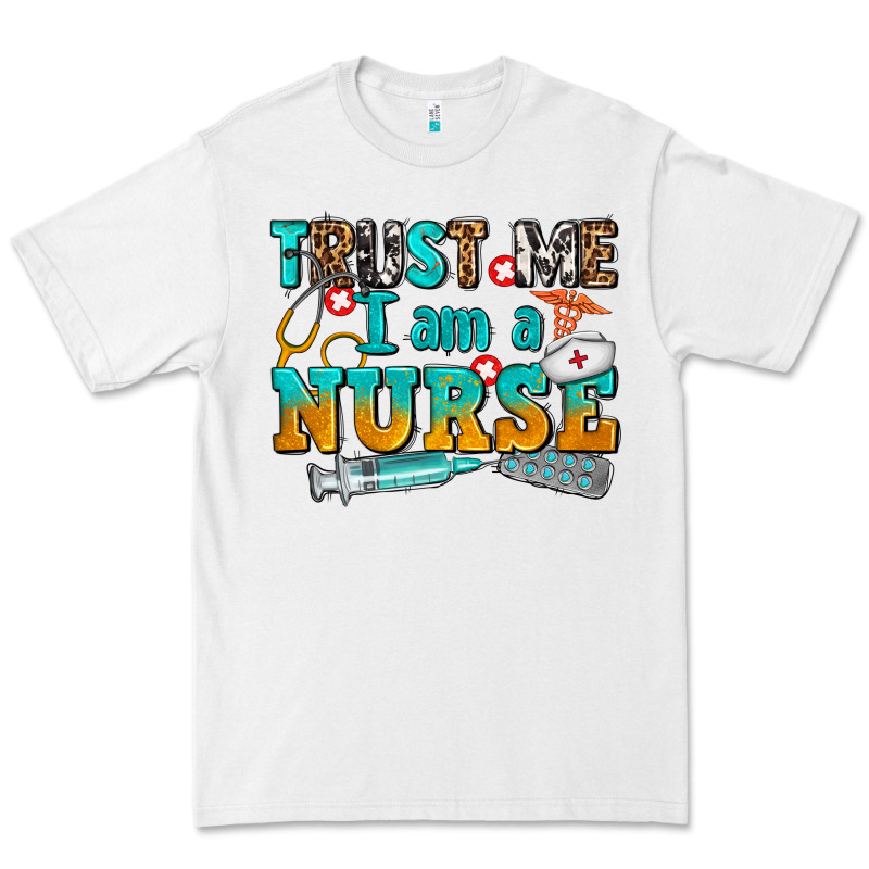Trust Me I Am A Nurse Premium Tee by AdoDesignShop | Teevron
