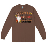 Chestnut coffee spelled backwards is eeffoc & i don't give Long Sleeve Tee - MaliasSmallBusiness