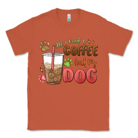 Copper all i need is coffee and my dog Classic Tee - MaliasSmallBusiness
