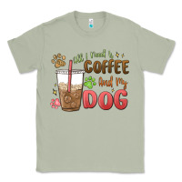 Matcha all i need is coffee and my dog Classic Tee - MaliasSmallBusiness
