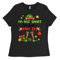 Black im not  im just a tall elf Ladies Tee - FaDigitalArtStudio