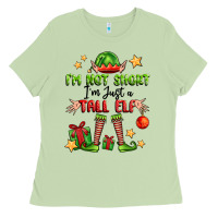 Matcha im not  im just a tall elf Ladies Tee - FaDigitalArtStudio