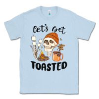Dusty Blue let's get toasted camping Classic Tee - MaliasSmallBusiness