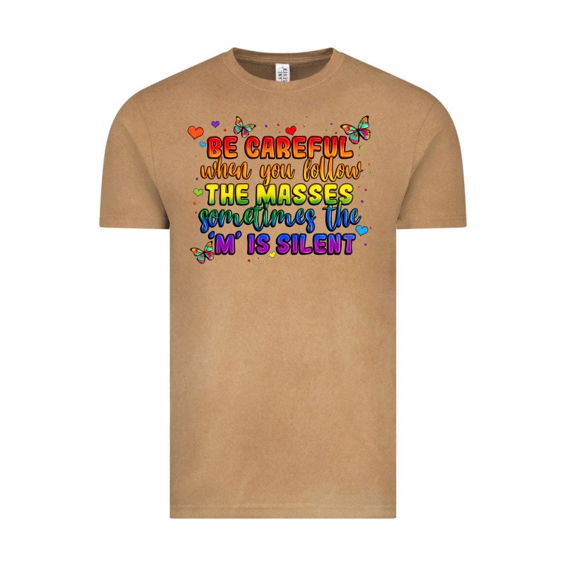 Be Careful When You Follow The Masses Sometimes Th Vintage Tee by MaliasSmallBusiness | Teevron