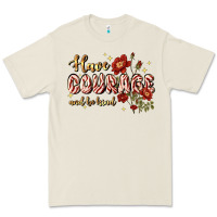 Bone have courage and be kind Premium Tee - JahusDesignShop