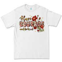 White have courage and be kind Premium Tee - JahusDesignShop