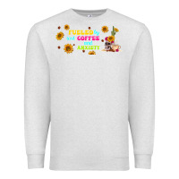 Oatmeal Heather fueled by ıced coffee and anxiety Premium Sweatshirt - TumblerDesignByShophia