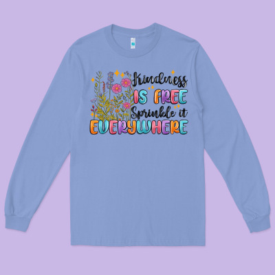 Kindness Is Free Sprinkle It Everywhere Long Sleeve Tee Designed By Maliassmallbusiness