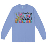 Colony Blue kindness is free sprinkle it everywhere Long Sleeve Tee - MaliasSmallBusiness