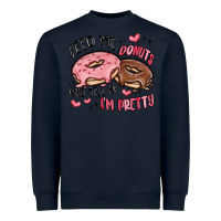 Navy feed me donuts and tell me i'm pretty Heavyweight Sweatshirt - MaliasSmallBusiness