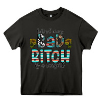 Asphalt Behind Every Bad Bitch is a Carseat Heavy Core Tee - CowhideDigitalArt
