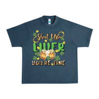 Midnight Navy shut up liver you're fine Urban Heavy Tee - MaliasSmallBusiness
