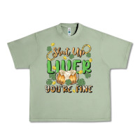 Oil Green shut up liver you're fine Urban Heavy Tee - MaliasSmallBusiness