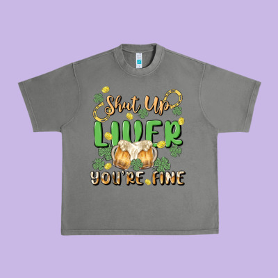 Shut Up Liver You're Fine Urban Heavy Tee Designed By Maliassmallbusiness