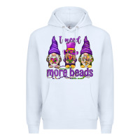 White I need more beads with gnomies Premium Hoodie - HowdyJamesFarm