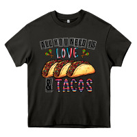 Asphalt All You Need Is Love And Tacos Heavy Core Tee - CowhideDigitalArt